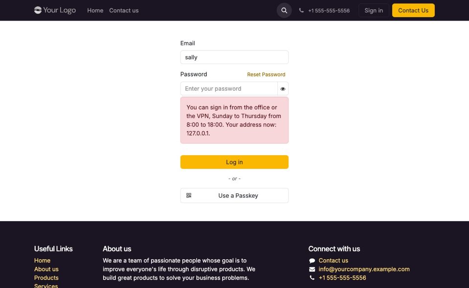 The right password, from the wrong place: the person is refused, with your own message.