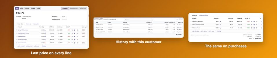 The last price on a quotation, the history with the customer and the same on a purchase order.